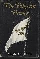  Barr, Gladys, Pilgrim Prince a Novel Based on the Life of John Bunyan