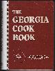  Georgia Home Economics Association, Georgia Cook Book a Collection of Tested Recipes