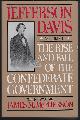 0306804190 Davis, Jefferson, Rise and Fall of the Confederate Government