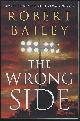 9781542025935 Bailey, Robert, Wrong Side