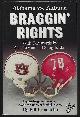 0932520537 Cromartie, Bill, Braggin' Rights a Game By Game History of the Alabama-Auburn Football Rivalry