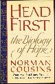 0525248056 Cousins, Norman, Head First the Biology of Hope