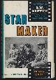  Croy, Homer, Star Maker the Story of D.W. Griffith