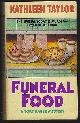 0380793806 Taylor, Kathleen, Funeral Food