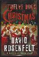 9781250106766 Rosenfelt, David, Twelve Dogs of Christmas