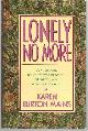0849908809 Mains, Karen Burton, Lonely No More a Woman's Journey to Personal, Marital, and Spiritual Healing