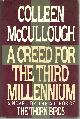 0060153016 McCullough, Colleen, Creed for the Third Millennium