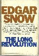0394468597 Snow, Edgar, Long Revolution the Other Side of the River