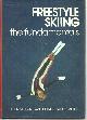 0876911858 Mohan, John, Freestyle Skiing the Fundamentals