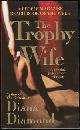 0312974728 Diamond, Diana, Trophy Wife