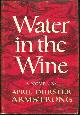 Armstrong, April Oursler, Water in the Wine