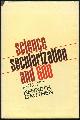  Cauthen, Kenneth, Science Secularization and God Toward a Theology of the Future