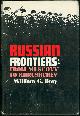  Bray, William, Russian Frontiers from Muscovy to Khrushchev