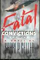 0060391812 Geller, Shari, Fatal Convictions