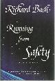 0688127169 Bach, Richard, Running from Safety an Adventure of the Spirit