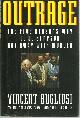 039304050X Bugliosi, Vincent, Outrage the Five Reasons Why O.J. Simpson Got Away with Murder