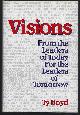 0937539163 Boyd, Ty, Visions from the Leaders of Today for the Leaders of Tomorrow