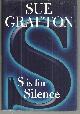 0399152970 Grafton, Sue, S Is for Silence