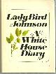 0030852544 Johnson, Lady Bird, White House Diary