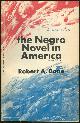  Bone, Robert, Negro Novel in America