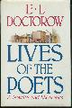 0394525302 Doctorow, E. L., Lives of the Poets a Novella and Six Stories