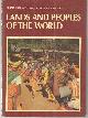  Huxley, Sir Julian editor, Lands and Peoples of the World