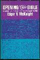  McKnight, Edgar, Opening the Bible a Guide to Understanding the Scriptures