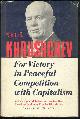  Khrushchev, Nikita, For Victory in Peaceful Competition with Capitalism
