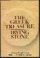  Stone, Irving, Greek Treasure a Biographical Novel of Henry and Sophia Schliemann