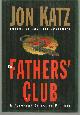 0385479212 Katz, Jon, Fathers' Club a Suburban Detective Mystery