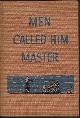  Smith, Elwyn Allen, Men Called Him Master
