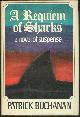  Buchanan, Patrick, Requiem of Sharks a Novel of Suspense