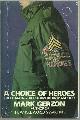 0395361435 Gerzon, Mark, Choice of Heroes the Changing Face of American Manhood
