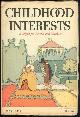  Colton, Ruth White, Childhood Interests May 1935 Digest for Parents and Teachers