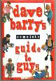 0679404864 Barry, Dave, Dave Barry's Guide to Guys a Fairly Short Book