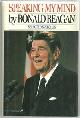 067168857X Reagan, Ronald, Speaking My Mind Selected Speeches
