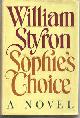 0394461096 Styron, William, Sophie's Choice