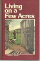  United States Department Of Agriculture, Living on a Few Acres Yearbook of Agriculture 1978