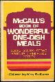 0841501599 Sullivan, Kay editor, Mccall's Book of Wonderful One Dish Meals Soups, Salads, Stews, Ragouts, Casseroles, Potpies