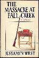 0151578206 West, Jessamyn, Massacre at Fall Creek