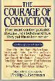 0396086225 Berman, Phillip editor, Courage of Conviction Prominent Contemporaries Discuss Their Beliefs and How They Put Them Into Action