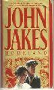 0553564994 Jakes, John, Homeland the Crown Family Saga 1890-1900