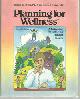 084032717X Ardell, Donald, Planning for Wellness a Guidebook for Achieving Optimal Health