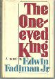  Fadiman, Edwin, One-Eyed King