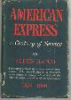  Hatch, Alden, American Express a Century of Service, 1850-1950