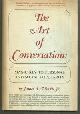 0130466980 Morris, James, Art of Conversation Magic Key to Personal and Social Popularity