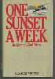 0841503206 Vecsey, George, One Sunset a Week the Story of a Coal Miner