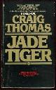 055317066x Thomas, Craig, Jade Tiger