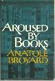 0394491041 Broyard, Anatole, Aroused By Books