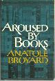 0394491041 Broyard, Anatole, Aroused By Books